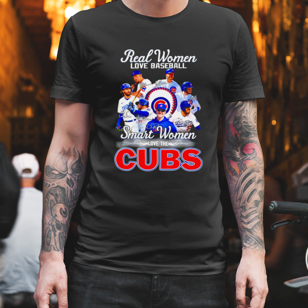 Funny real women love baseball smart women love the Chicago Cubs