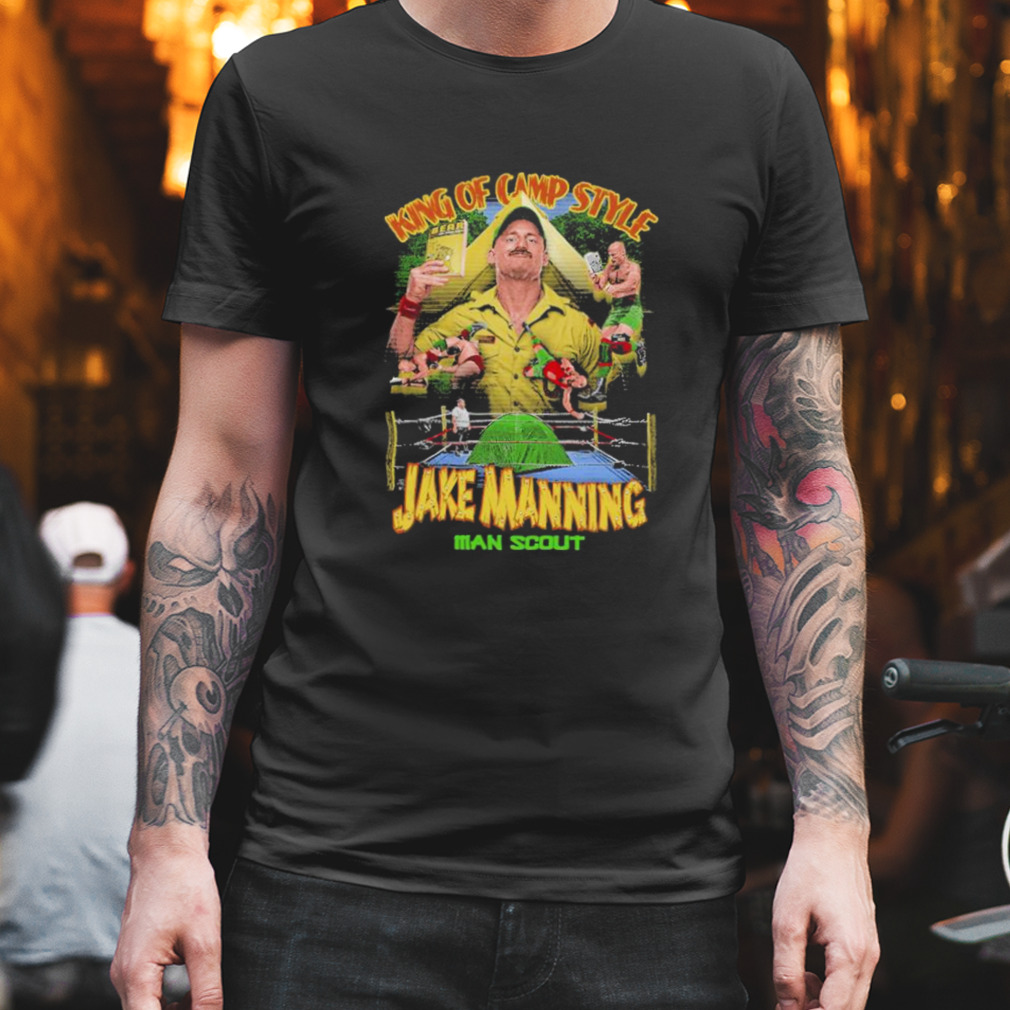 Man Scout Jake Manning King of Camp Style shirt