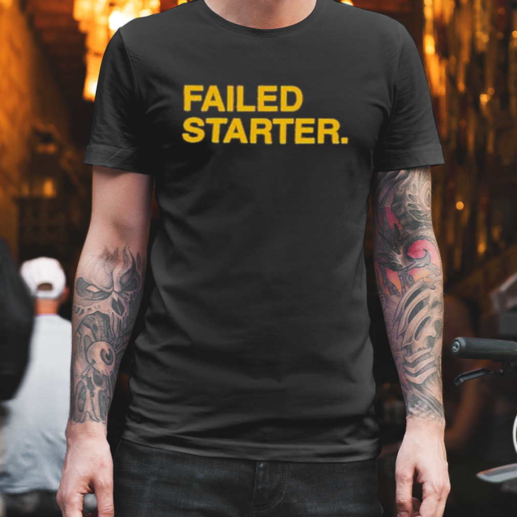Andrew Chafin Failed Starter Shirt