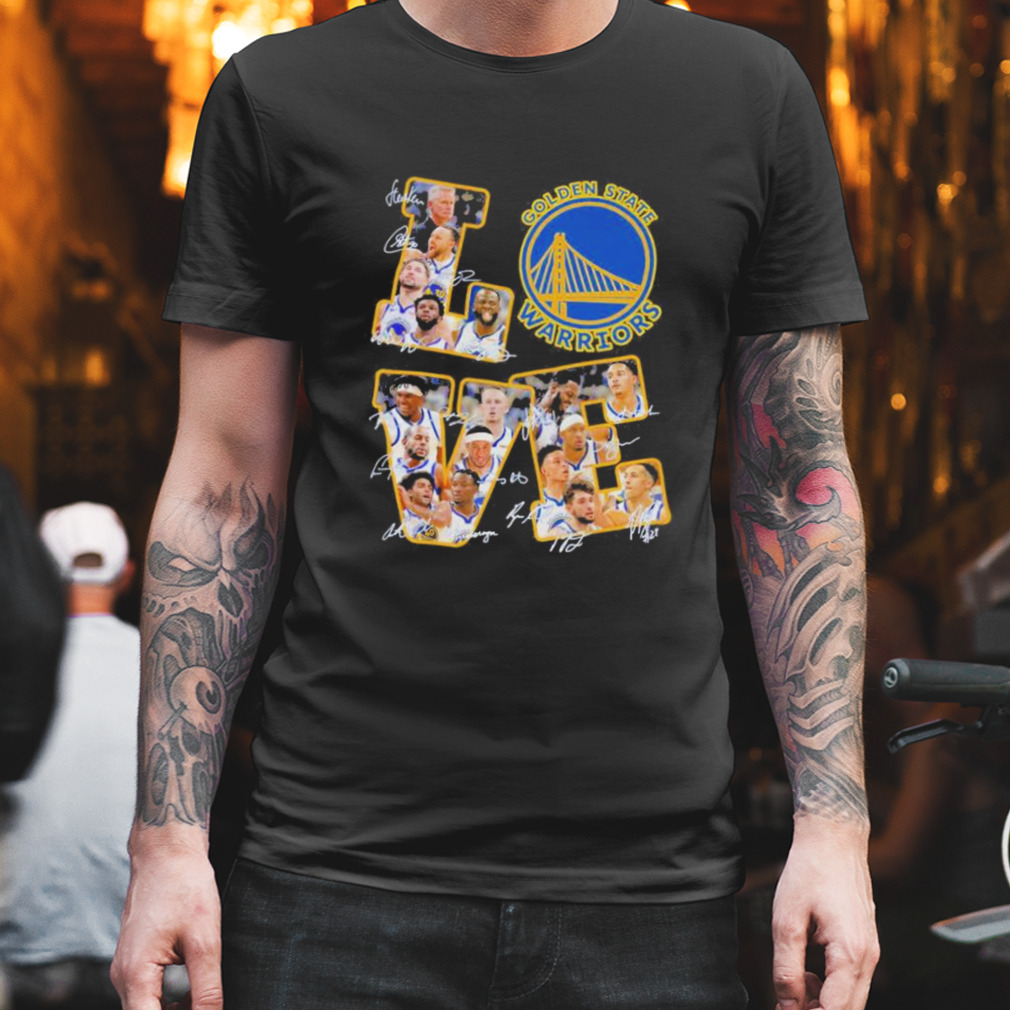 Love Golden State Warriors NBA 2023 signatures shirt