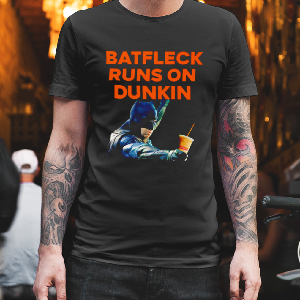 Batfleck runs on dunkin Batman shirt