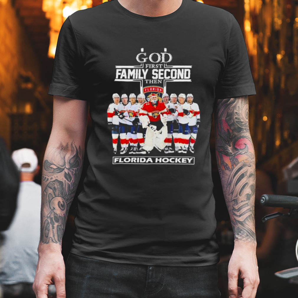 God first family second then Florida Panthers Hockey 2023 season shirt