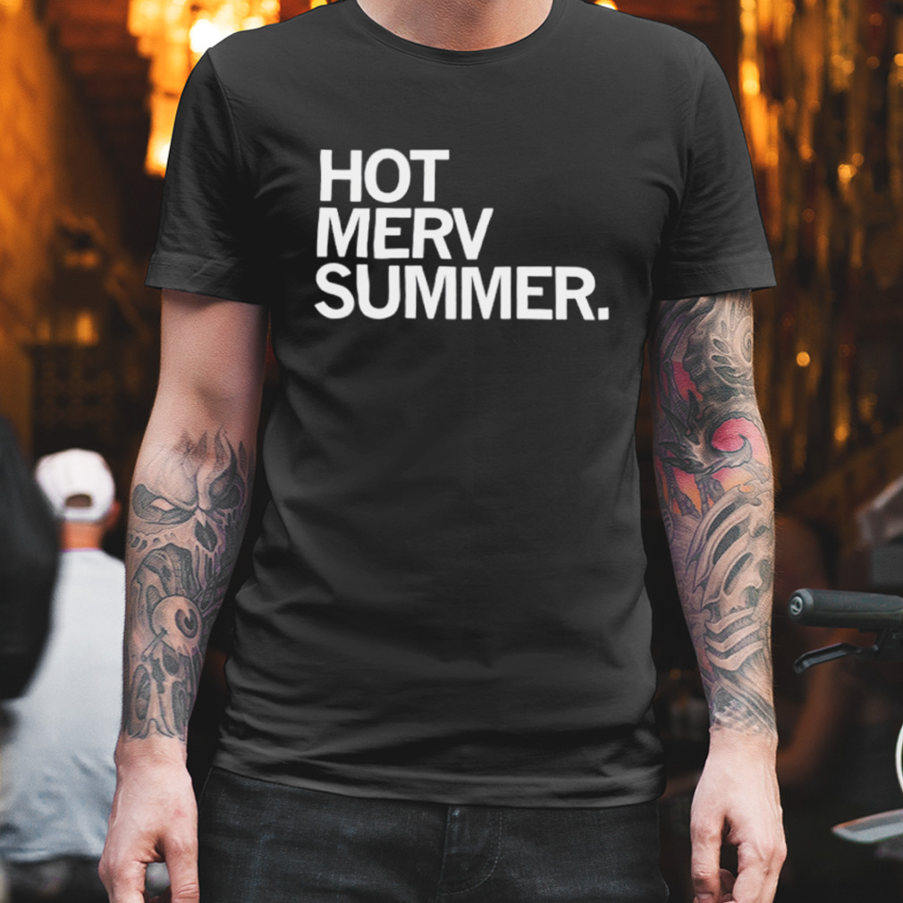 Hot merv summer shirt