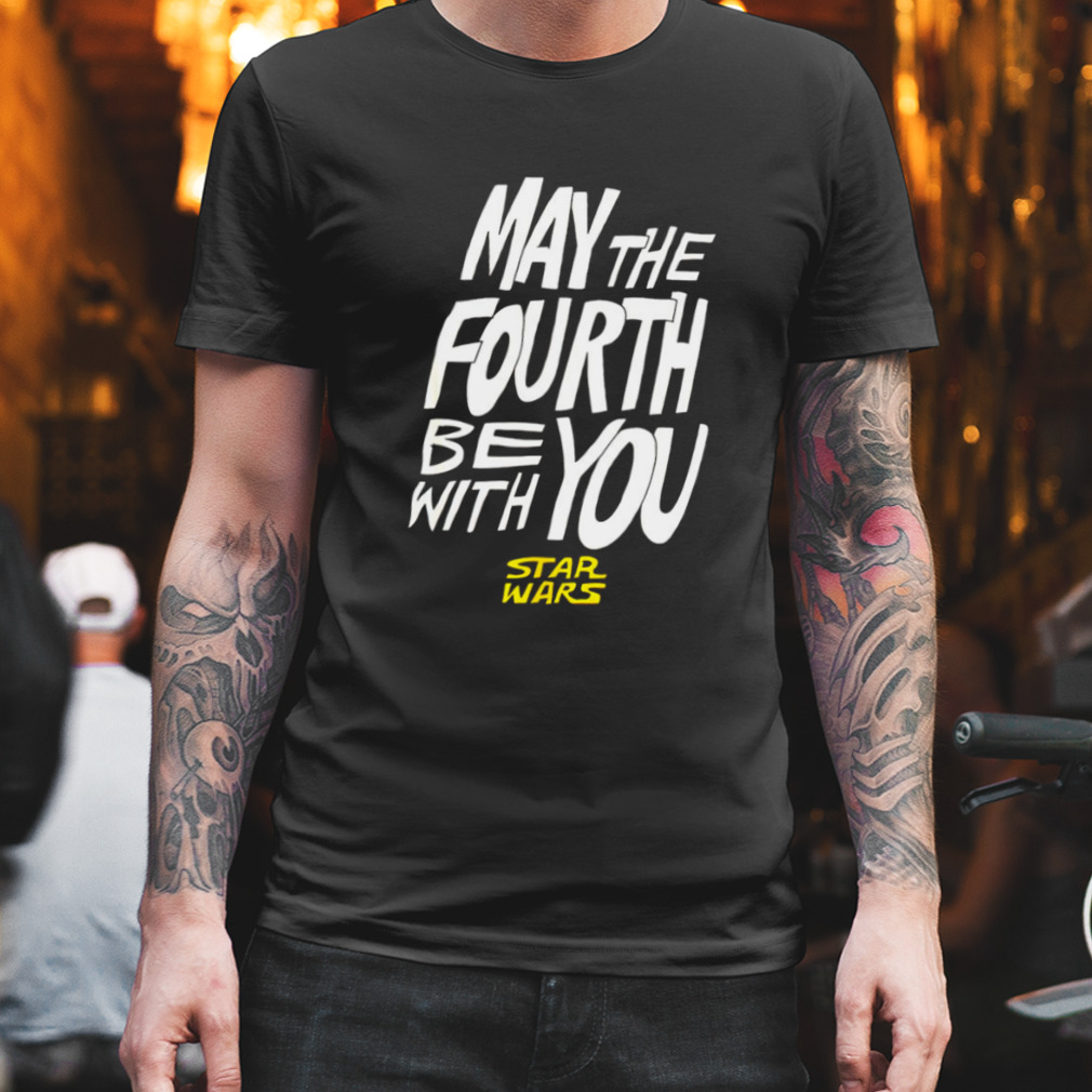 May the fourth be with you Star Wars shirt