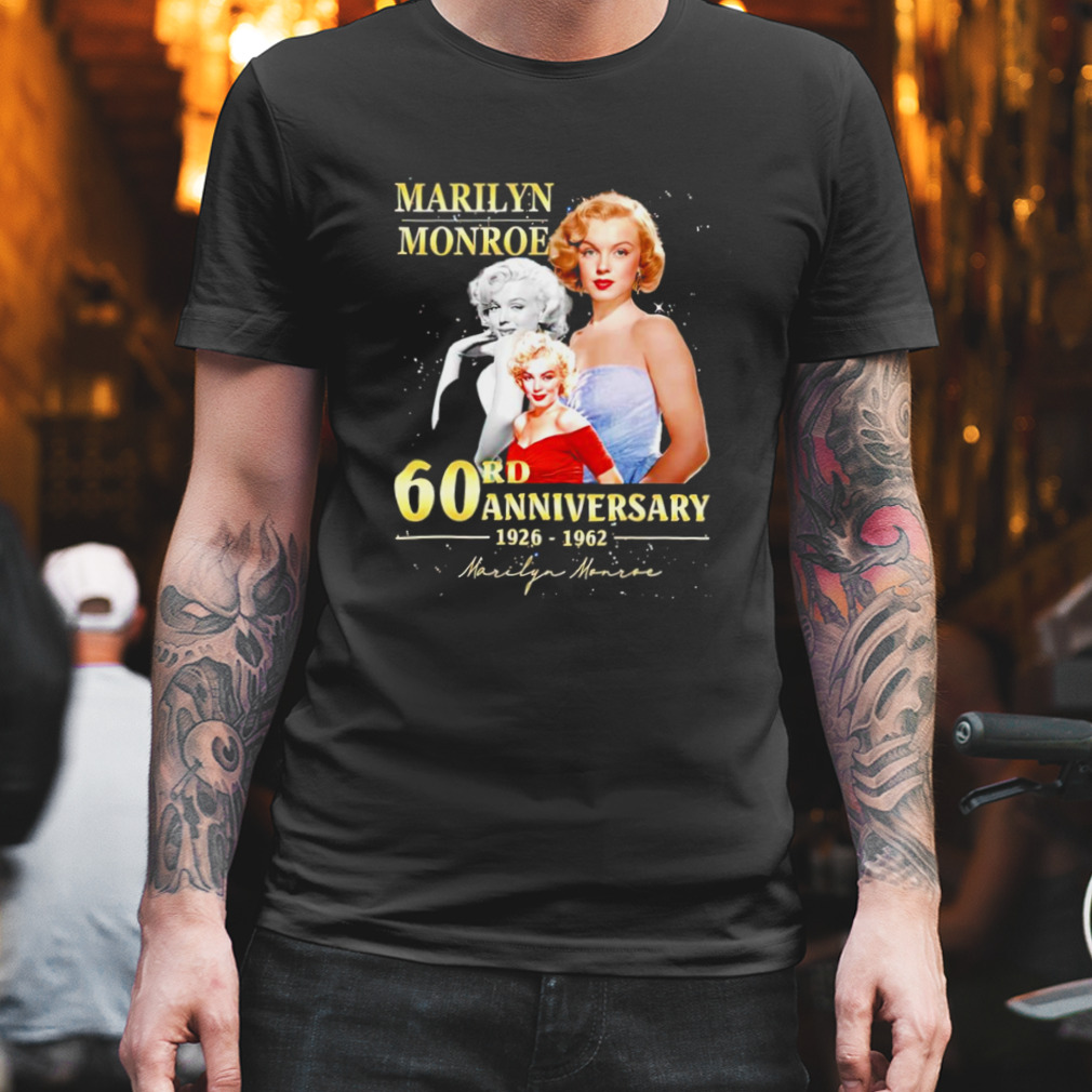 Marilyn Monroe 60rd anniversary 1926-1962 signature shirt
