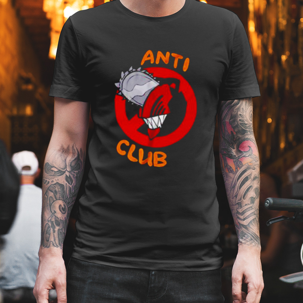 Chainsaw man anti club shirt