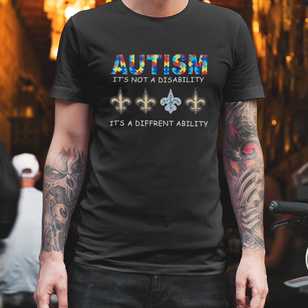New Orleans Saints Autism It’s Not A Disability It’s A Different Ability shirt
