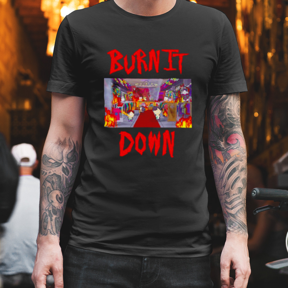 Burn It Down South Park Goth Kids Shirt