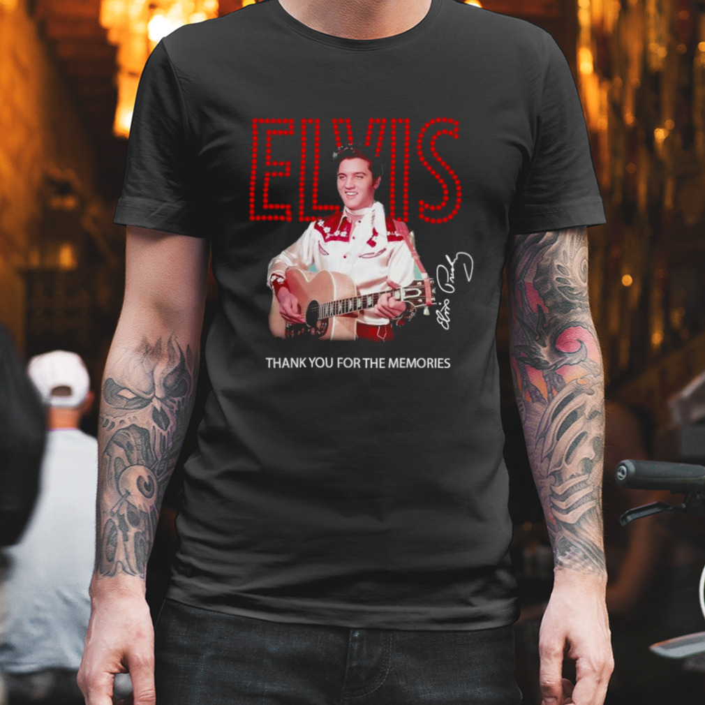 Elvis 2023 thank you for the memories shirt