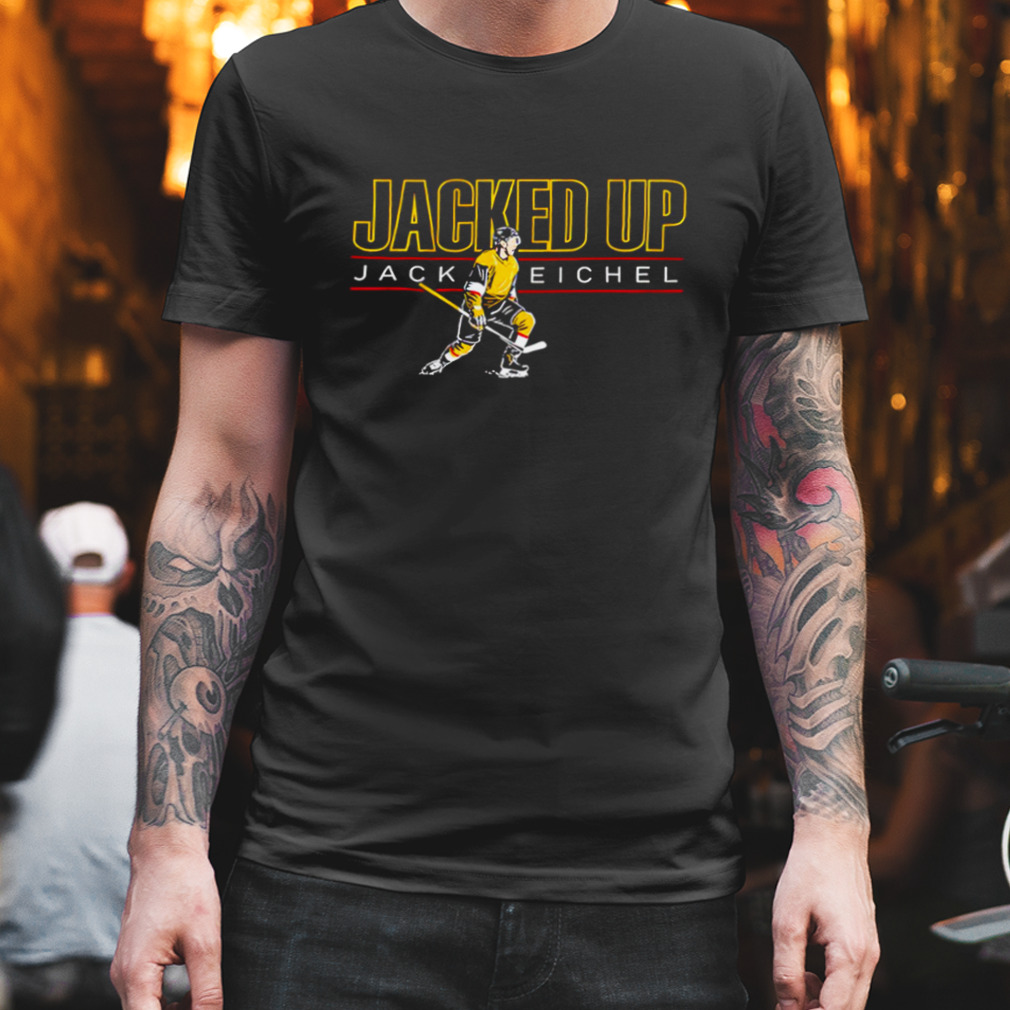Jacked Up Jack Eichel Vegas Golden Knights Shirt - Bring Your Ideas,  Thoughts And Imaginations Into Reality Today
