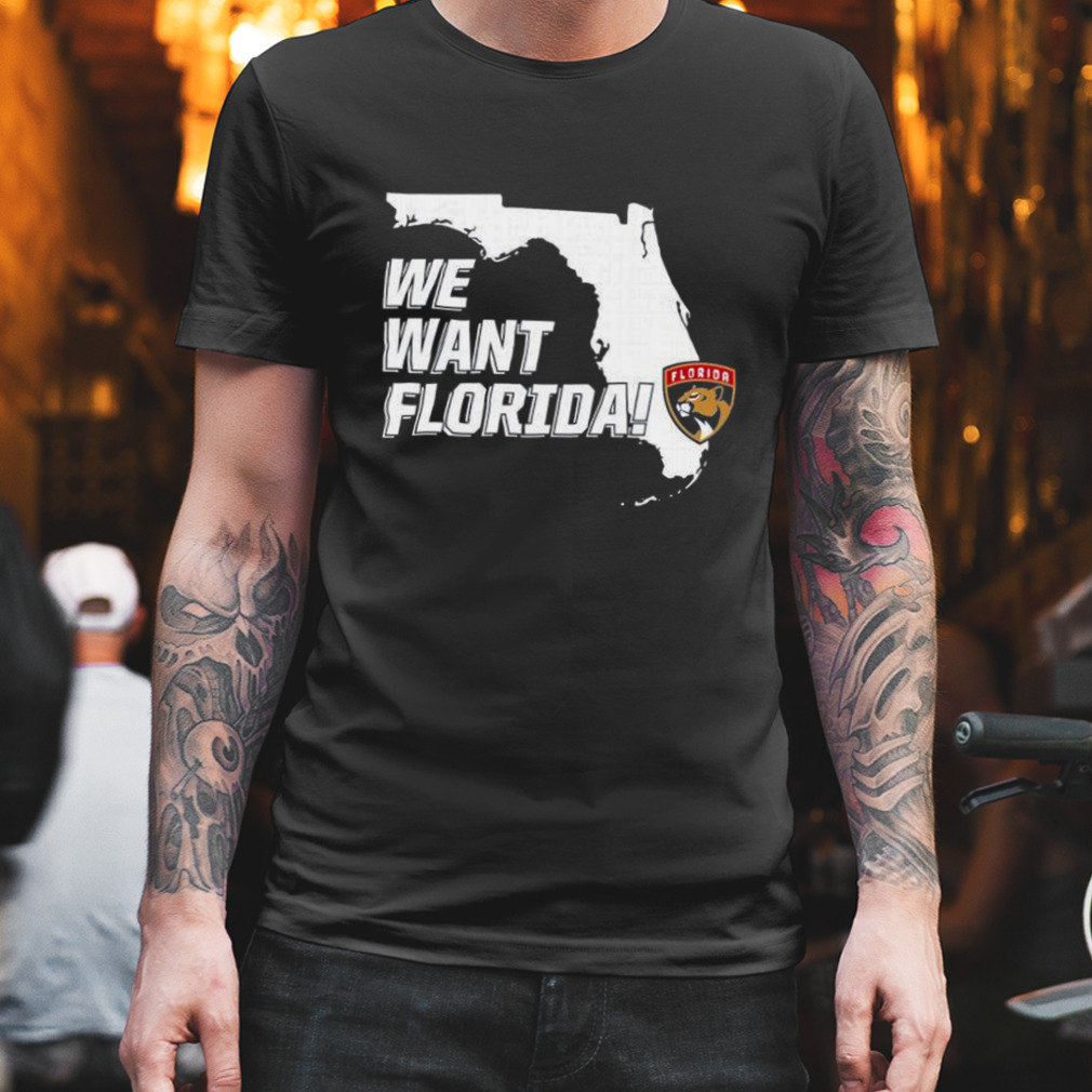 We want Florida Panthers 2023 shirt