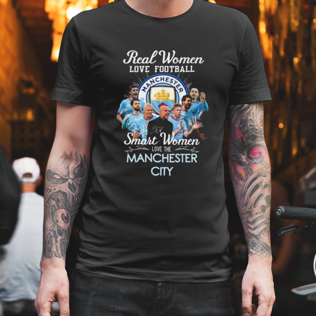 Real women love Football smart women love the manchester city signatures Shirt