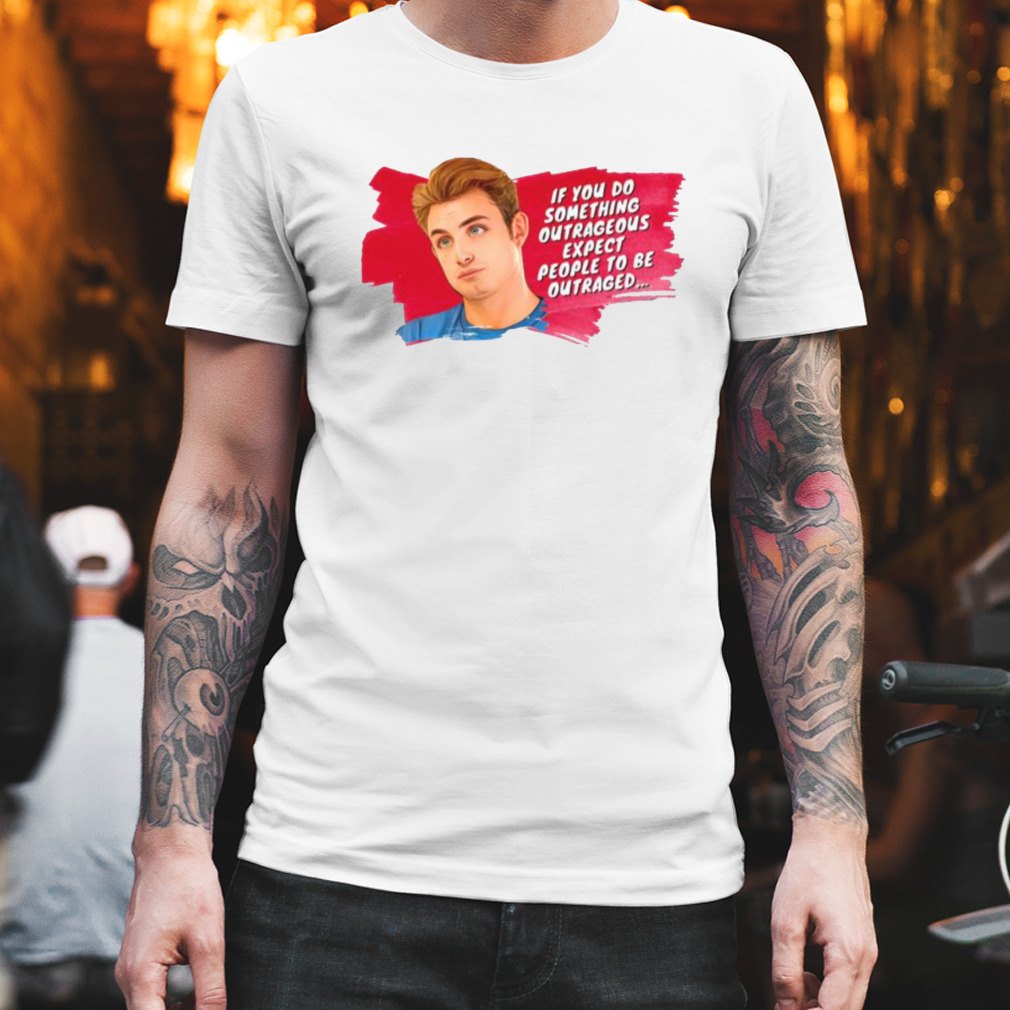James Kennedy If You Do Something Outrageous Vanderpump shirt
