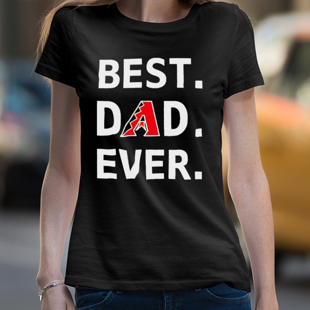 Arizona Diamondbacks Best Dad Ever T-shirt, Arizona Diamondbacks Baseball  Dad Shirt, Fathers Day Tee, Gift for Dad - Printiment