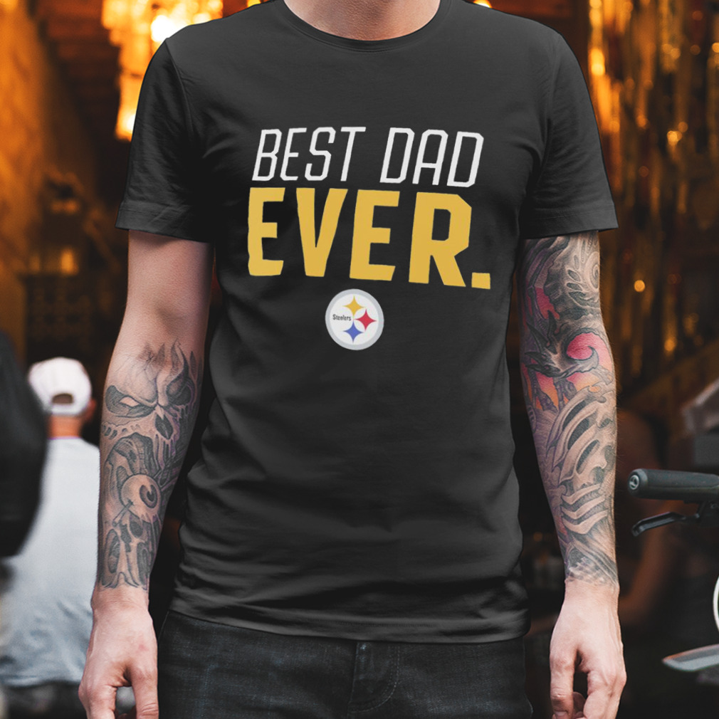 Pittsburgh Steelers Best Dad Ever Logo Father's Day T-Shirt