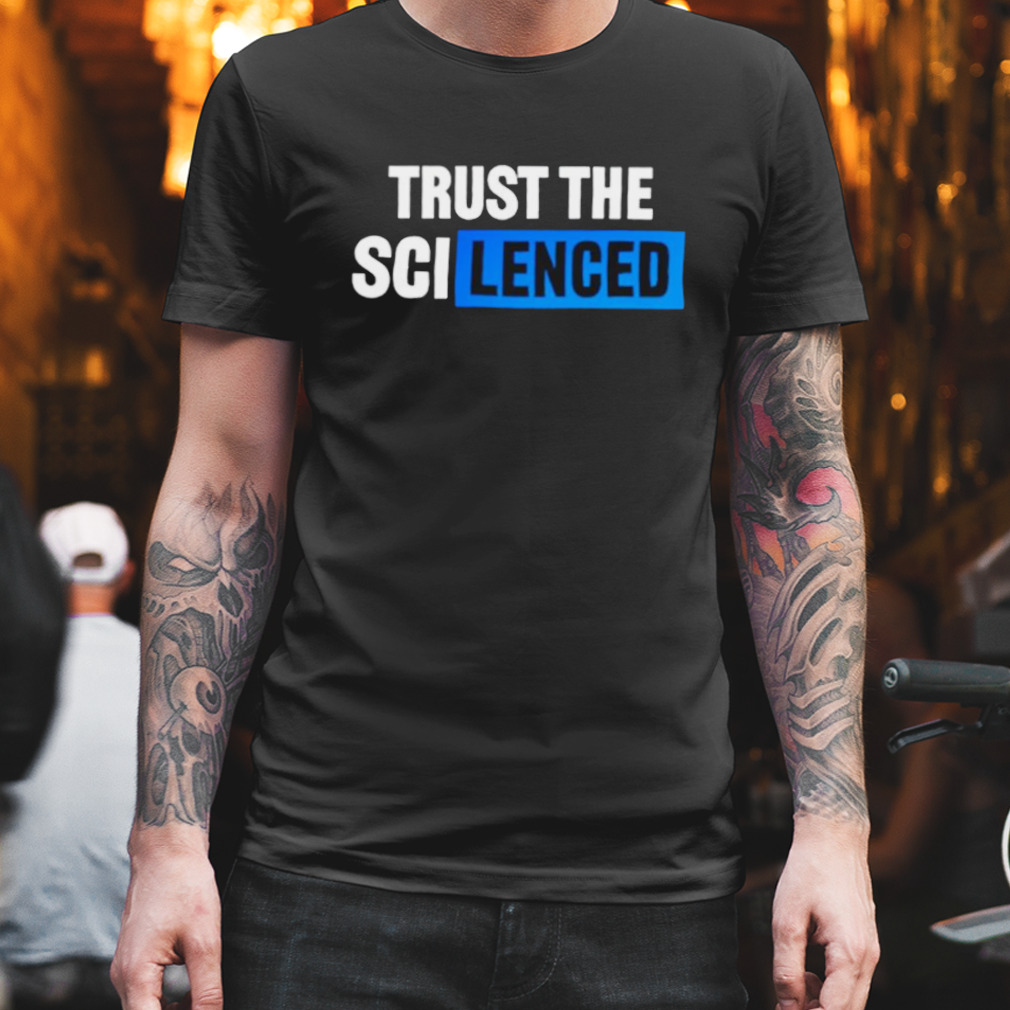 Trust the silenced shirt