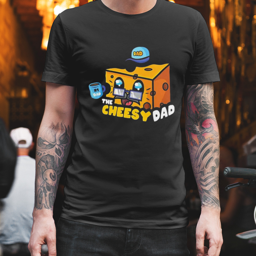 The Cheesy Dad Mac N’ Cheese 2023 Shirt