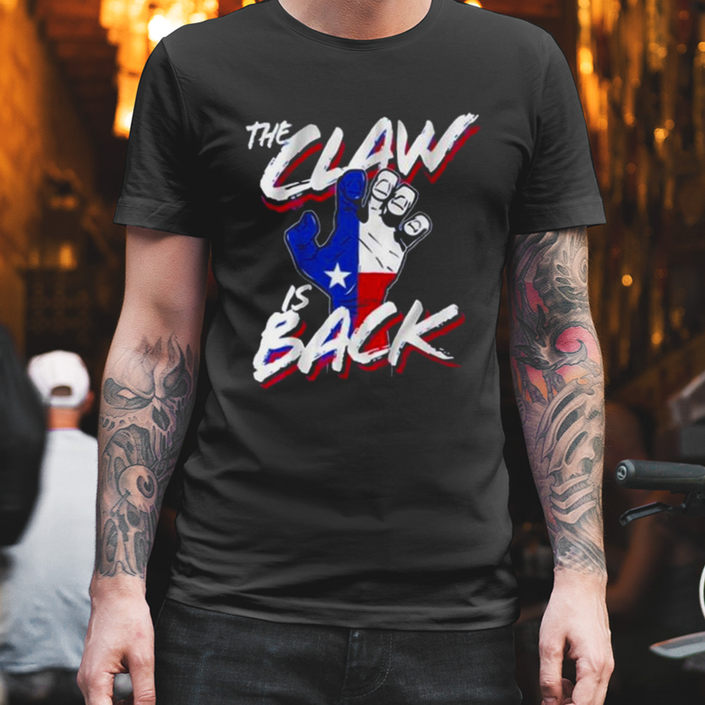 The Claw Is Back Shirt