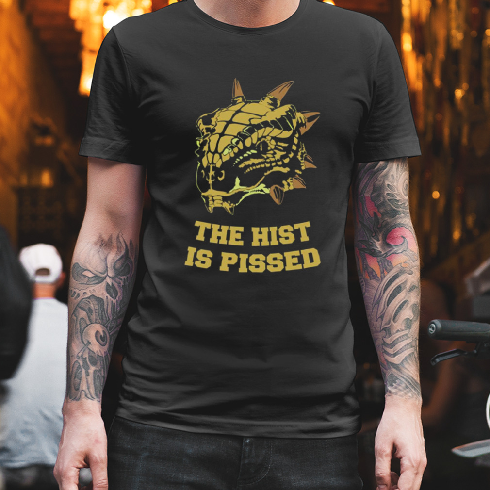 The Hist Is Pissed The Elder Scrolls shirt