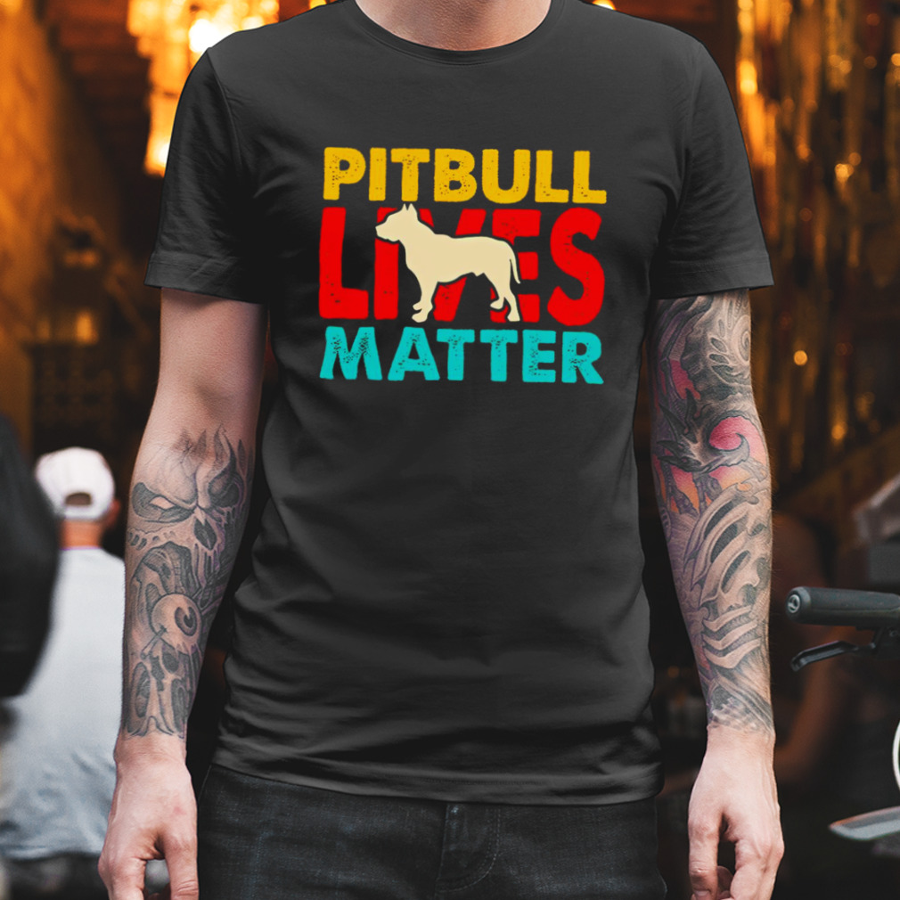 Pitbull lives matter shirt