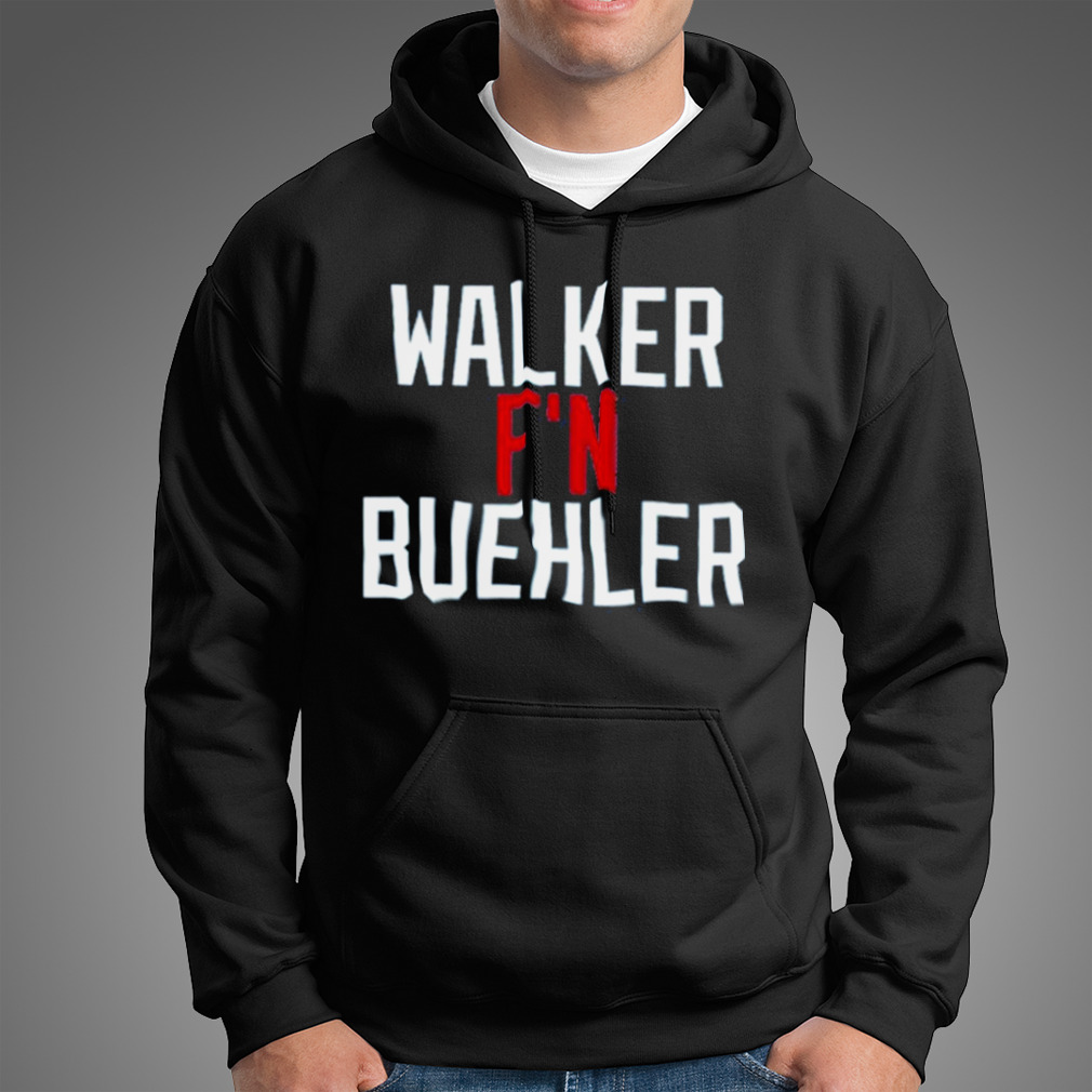 Walker F'n Buehler Shirt