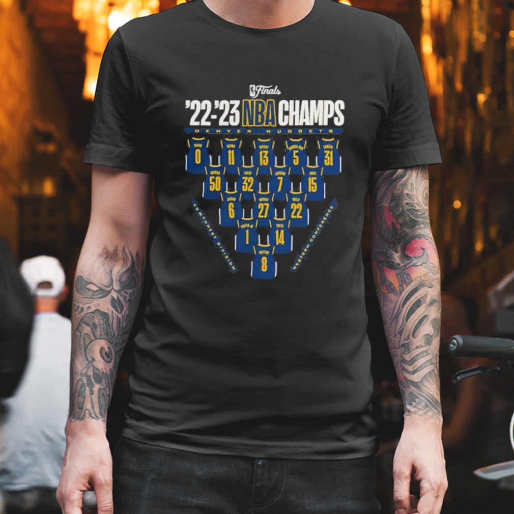 Denver Nuggets 2023 Nba Finals Champions Close Out Jersey Roster T-shirt -  Shibtee Clothing