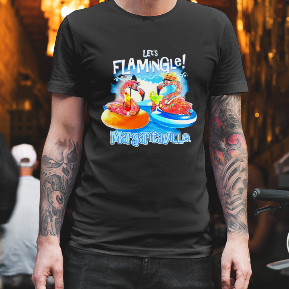 Top let's Flamingle margaritaville shirt, hoodie, sweater and