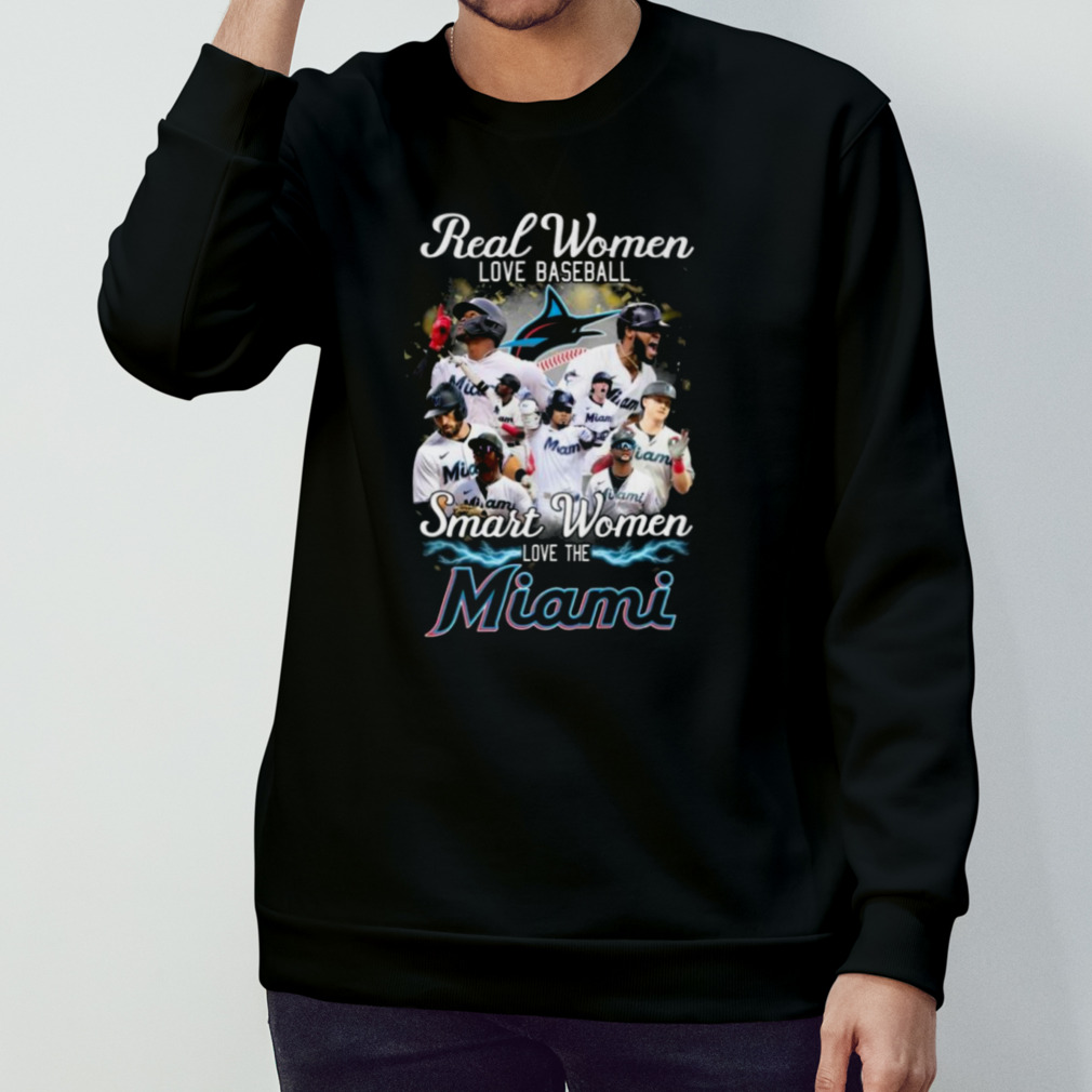 Real Women Love Baseball Smart Women Love The Miami Marlins Shirt, hoodie,  sweater, long sleeve and tank top