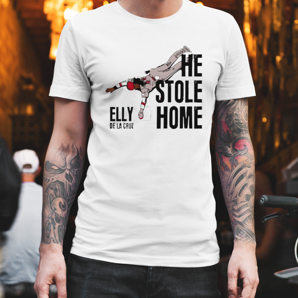 Elly De La Cruz He Stole Home shirt
