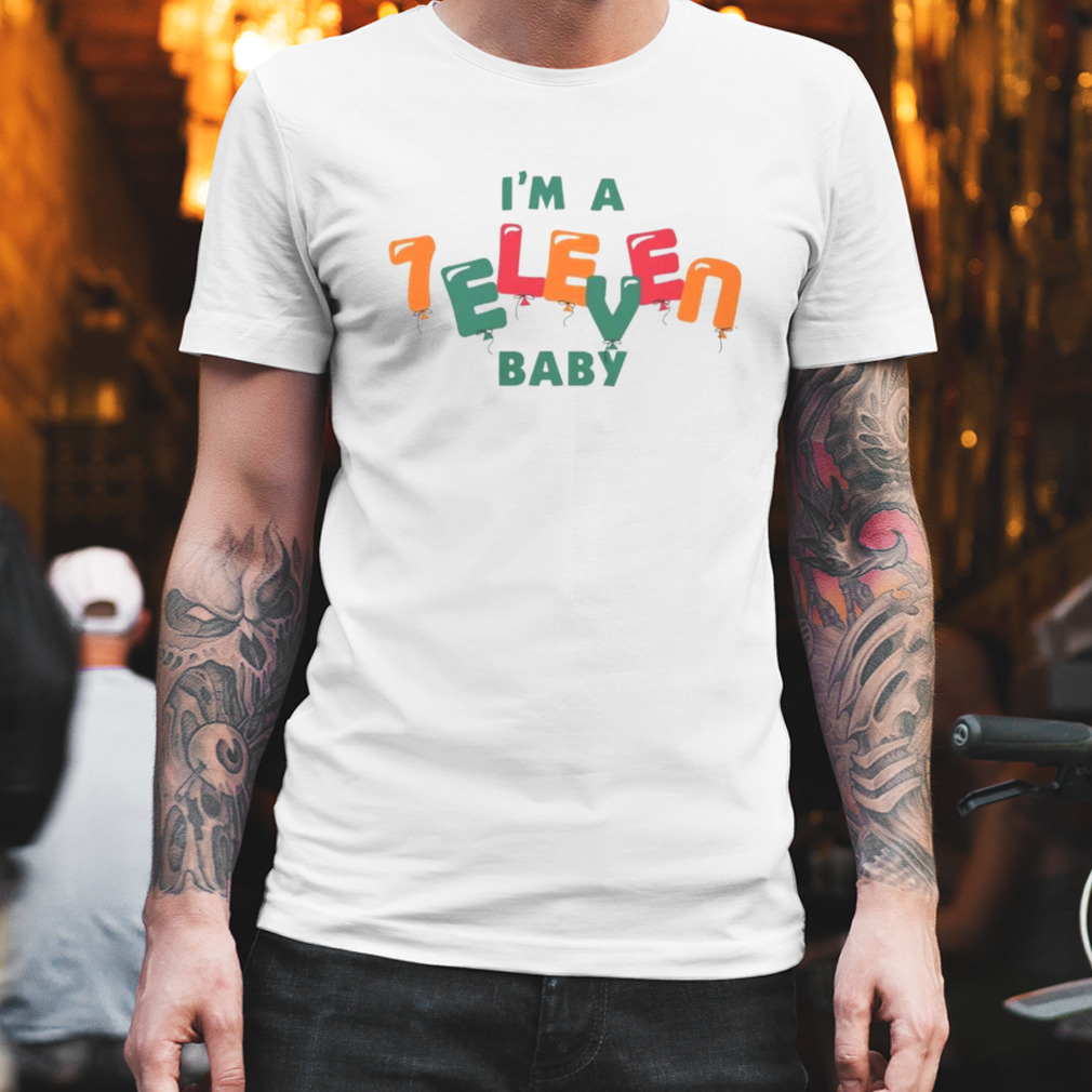 I’m A 7-Eleven Birthday Baby Kids Shirt