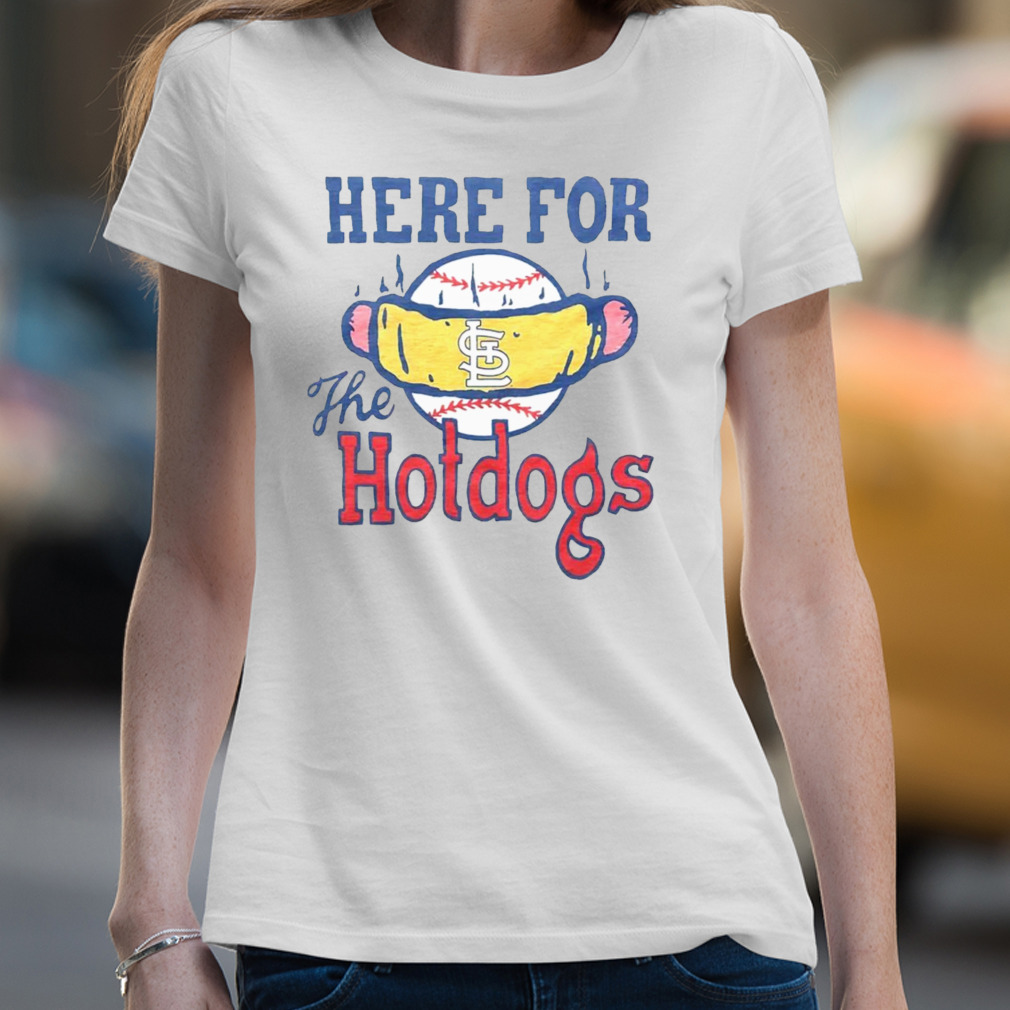 St. Louis Cardinals Here For The Hotdogs T-shirt,Sweater, Hoodie