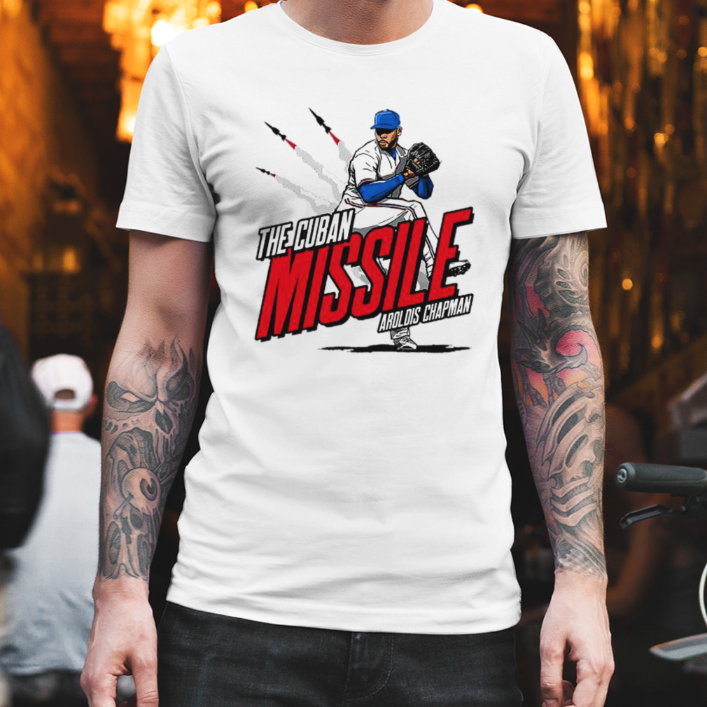 The Cuban Missile Aroldis Chapman shirt, hoodie, sweater, long