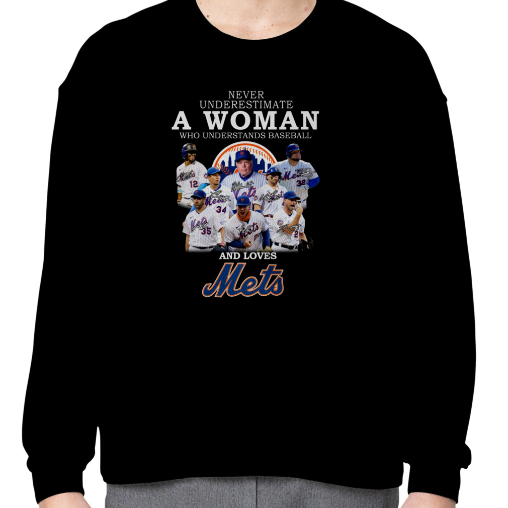 Never Underestimate A Woman Who Understands Baseball And Loves New York Mets  T Shirt