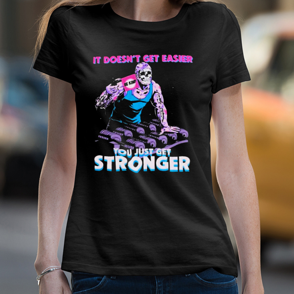 Raskol Apparel You Just Get Stronger T Shirt - Peanutstee