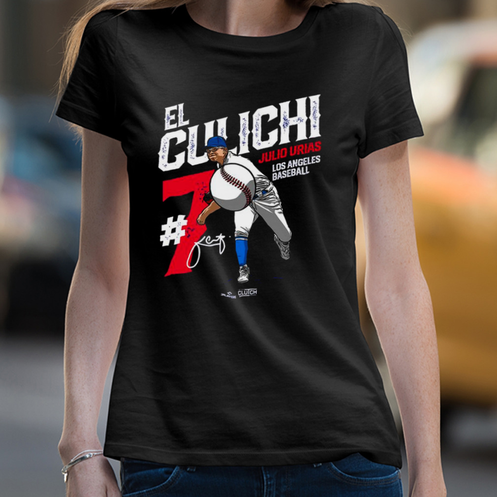 Official julio Urias El Culichi Mlbpa T Shirt, hoodie, sweater
