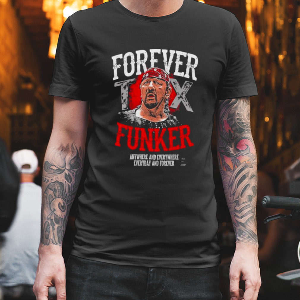 Terry Funk Shirt Forever Funker T-Shirt Terry Funk 1944-2023 Rip Shirt
