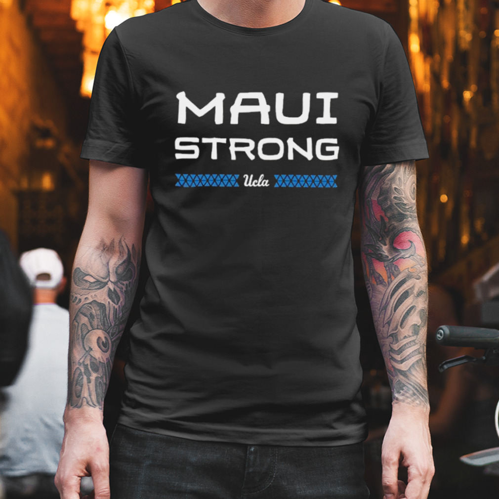 Ucla Maui Strong Shirt