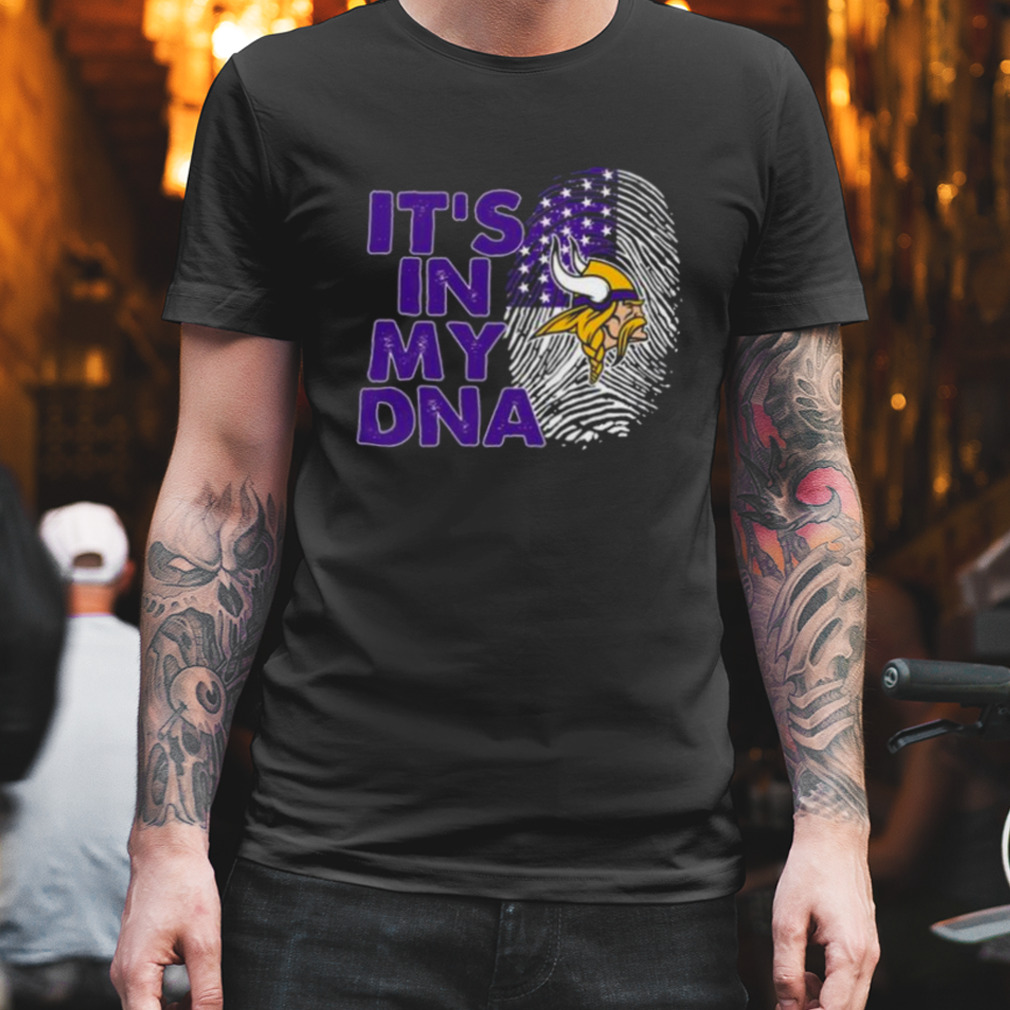 Minnesota Vikings Football 2023 It's In My Dna Shirt by Macoroo