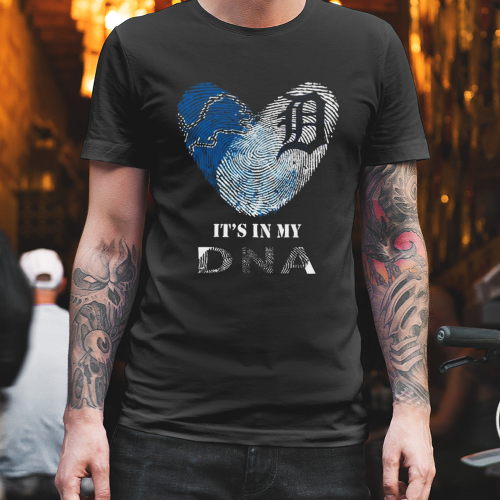 Detroit Lions And Detroit Tigers Heart It’s In My Dna 2023 T-shirt
