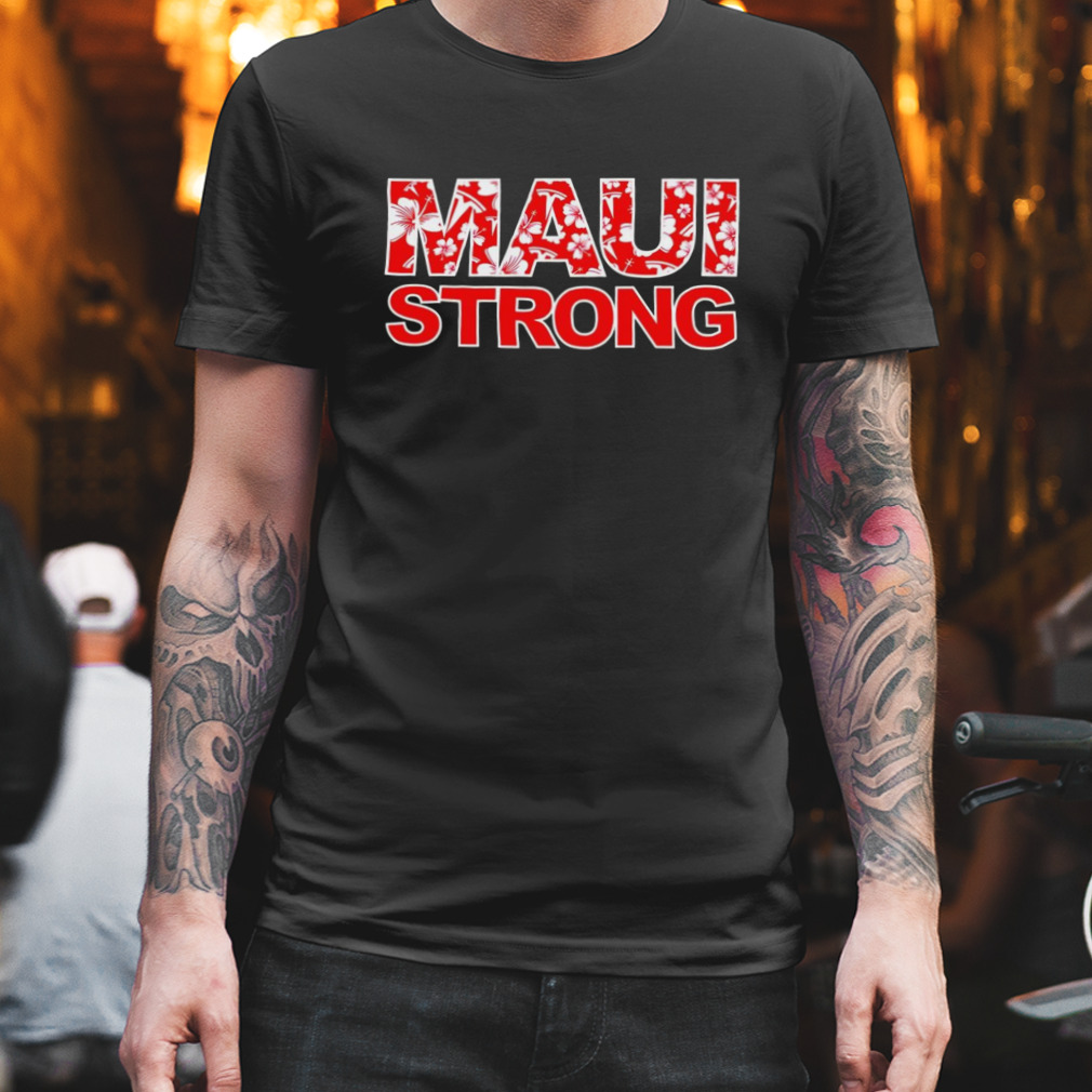 Maui strong tesla shirt