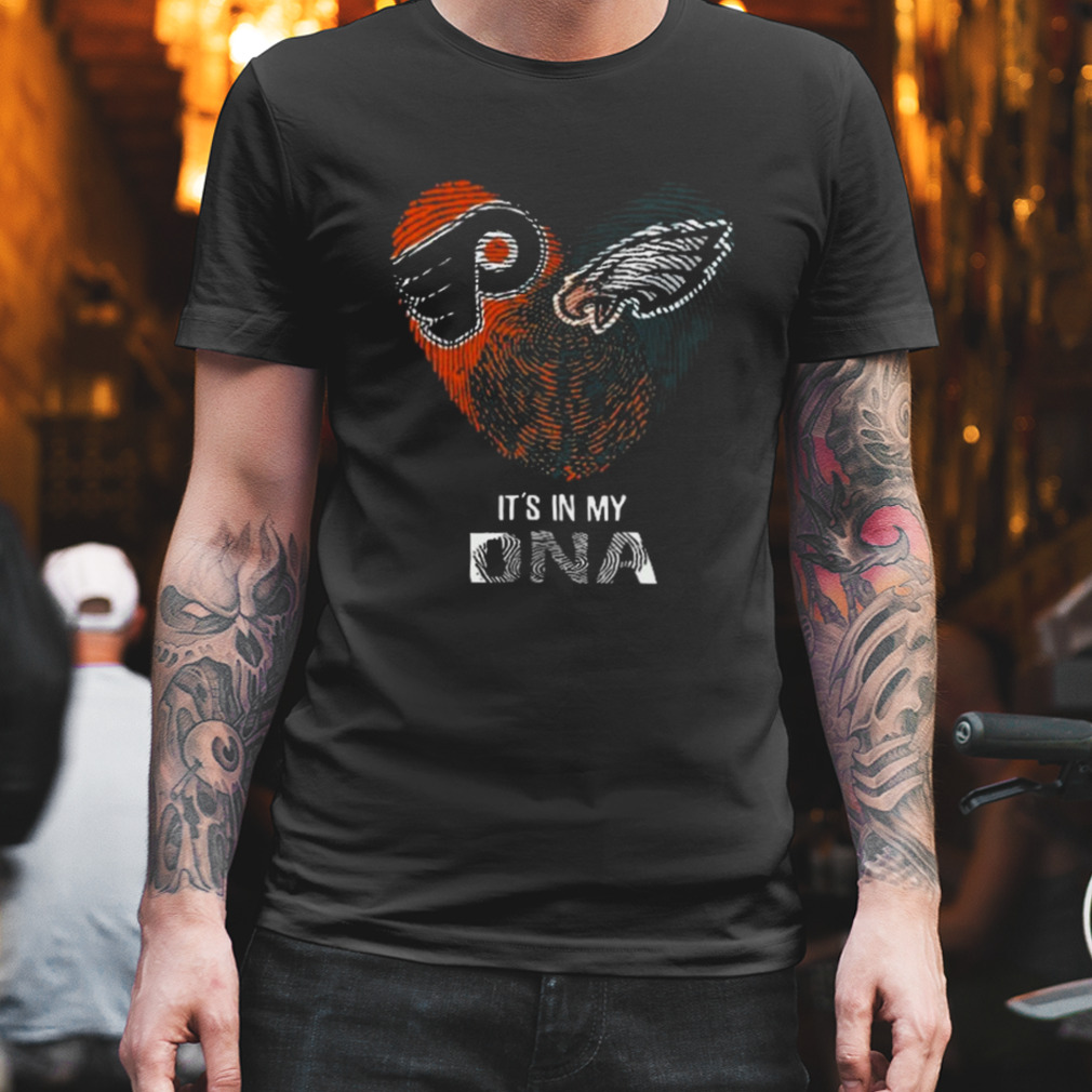 Philadelphia Eagles And Philadelphia Flyers Heart It’s In My Dna 2023 T-shirt