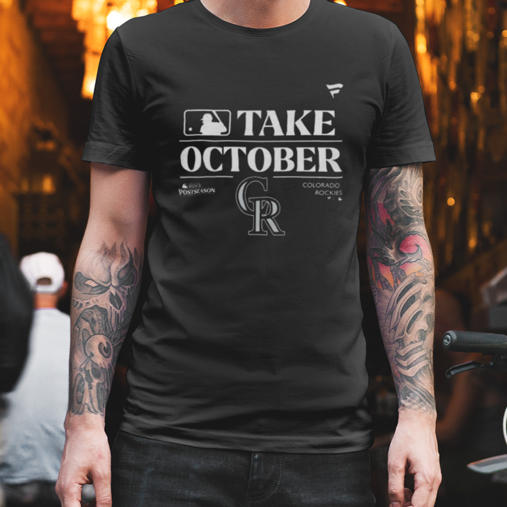 Colorado Rockies Take October Playoffs Postseason 2023 Shirt