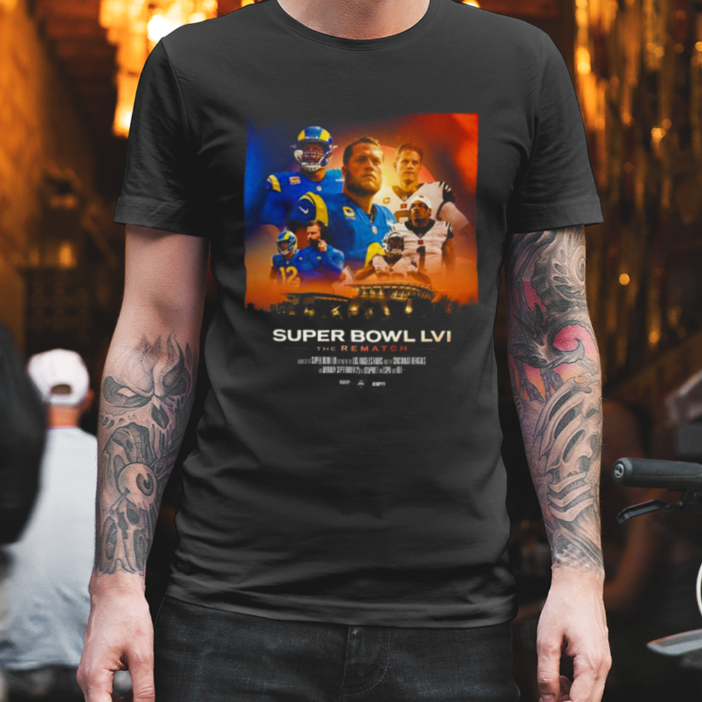 Los Angeles Rams vs Cincinnati Bengals 2023 Super Bowl LVI the Rematch shirt