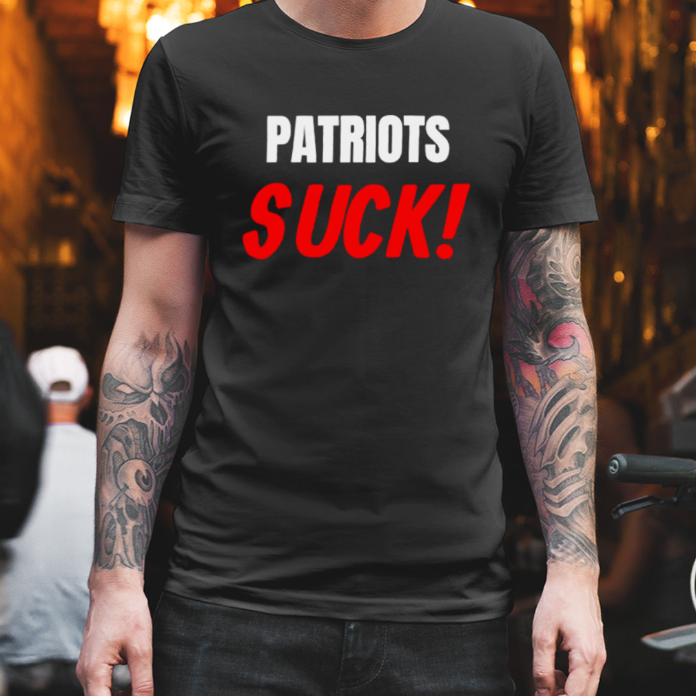 New England Patriots suck shirt