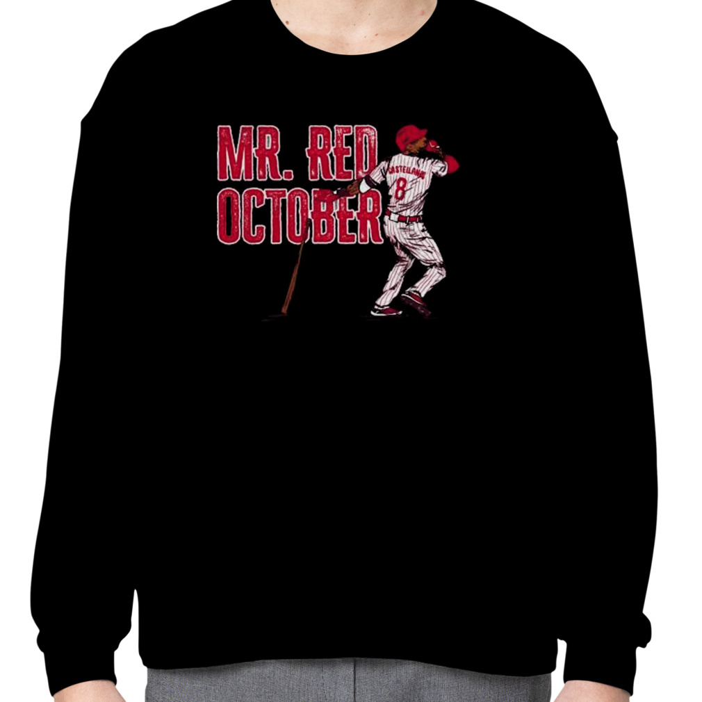 Mr. Red October Phillies Nick Castellanos shirt, hoodie, sweater