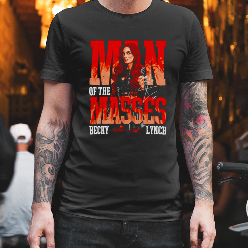 Becky Lynch Man Of The Masses shirt