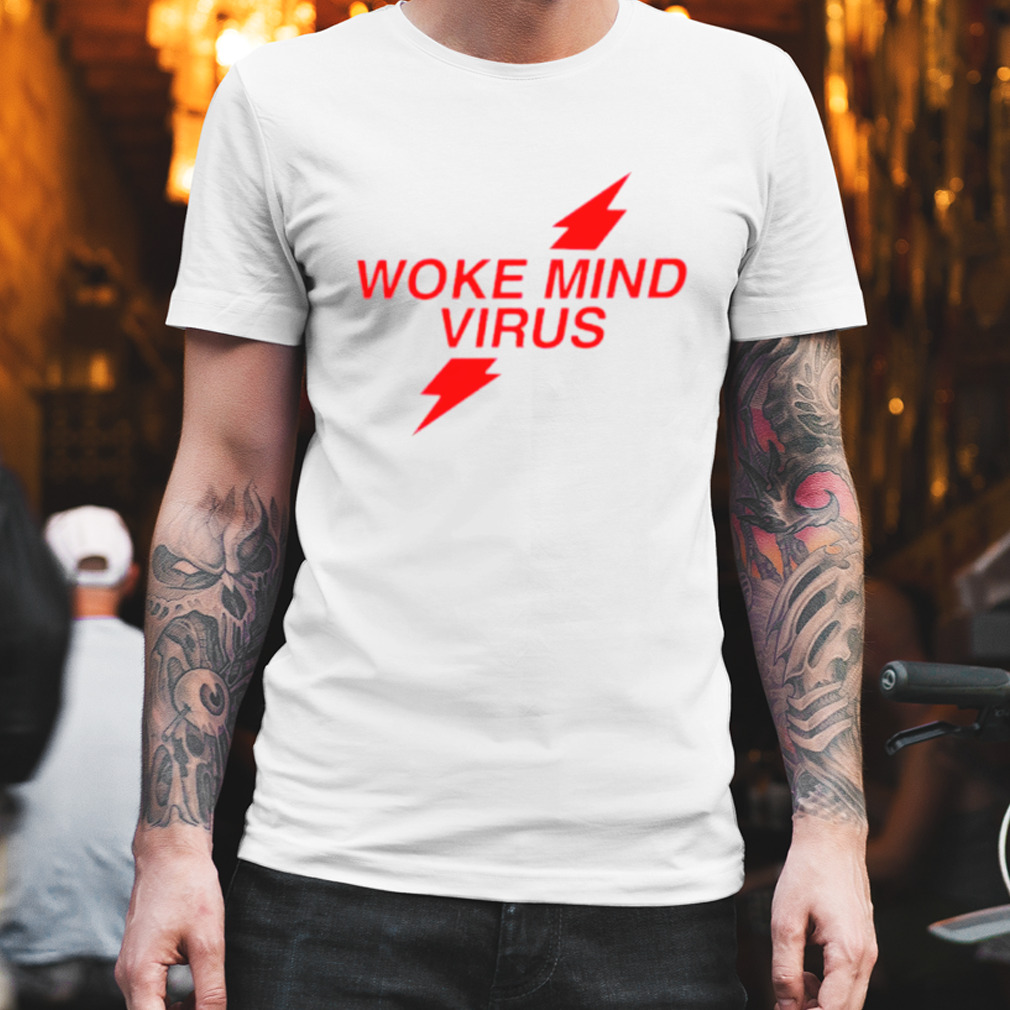 Woke mind virus poppers shirt