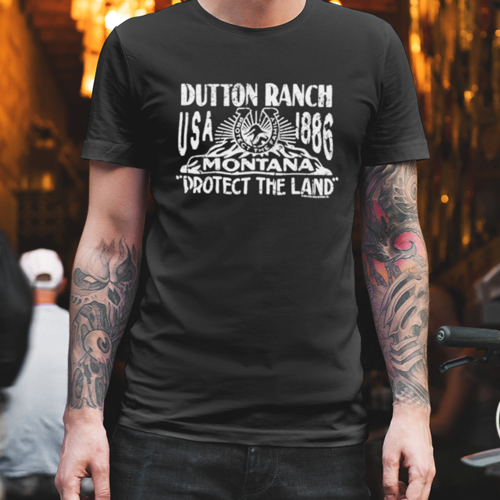 Dutton ranch USA 1886 Montana protect the land shirt