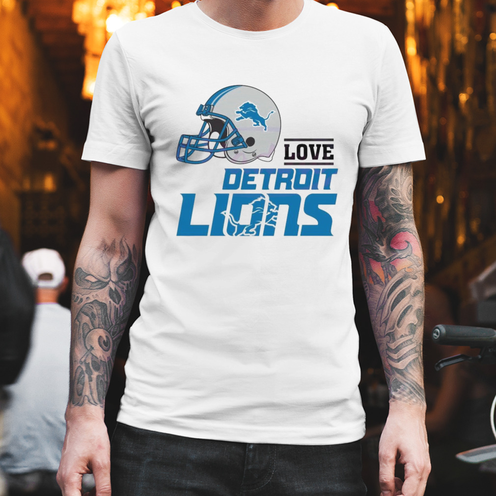 Love Detroit Lions Helmet Shirt